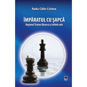 Imparatul cu sapca - Radu Calin Cristea