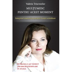 Multumesc pentru acest moment - Valerie Trierweiler