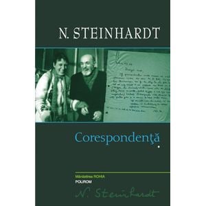 Corespondenta Vol.1 - Nicolae Steinhardt
