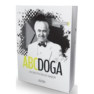 ABC Doga. Un destin in Do Major - Larisa Turea
