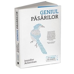Geniul pasarilor - Jennifer Ackerman