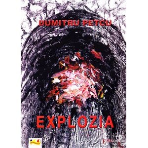Explozia - Dumitru Petcu