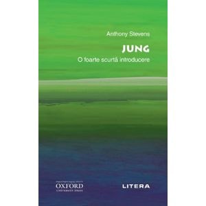 Oxford. Jung. O foarte scurta introducere - Anthony Stevens