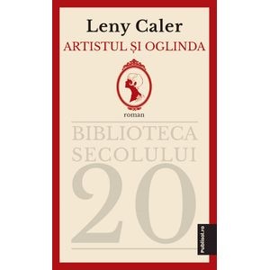 Artistul si oglinda - Leny Caler