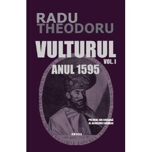 Vulturul Vol.1 Anul 1595 - Radu Theodoru