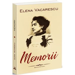 Memorii - Elena Vacarescu