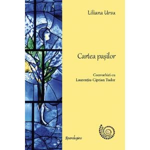 Cartea pasilor - Liliana Ursu, Laurentiu-Ciprian Tudor