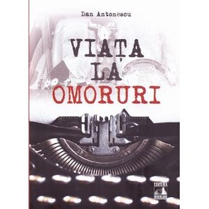 Viata la Omoruri - Dan Antonescu