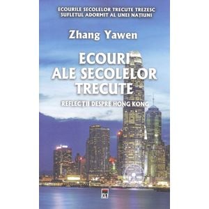 Ecouri ale secolelor trecute - Zhang Yawen