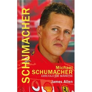 Michael Schumacher, dincolo de maretie - James Allen