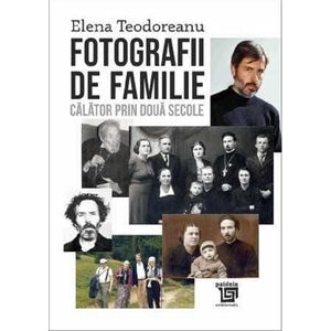 Fotografii de familie - Elena Teodoreanu