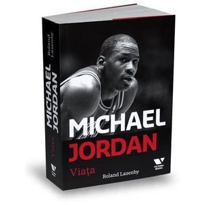 Michael Jordan. Viata - Roland Lazenby
