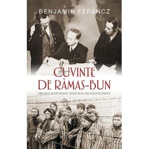 Cuvinte de ramas-bun - Benjamin Ferencz