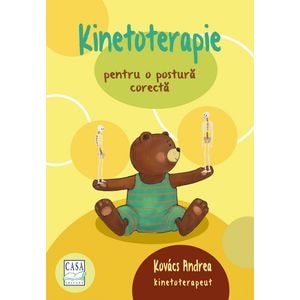 Kinetoterapie pentru o postura corecta - Kovacs Andrea