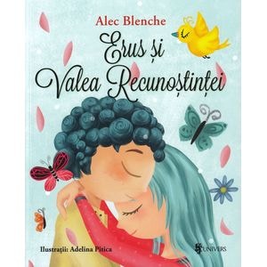 Erus si Valea Recunostintei - Alec Blenche