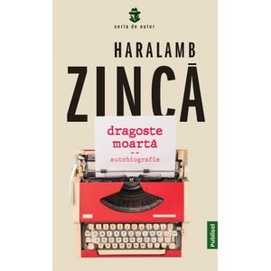 Dragoste moarta - Haralamb Zinca