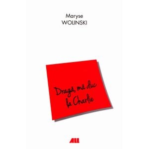 Draga, ma duc la Charlie - Maryse Wolinski