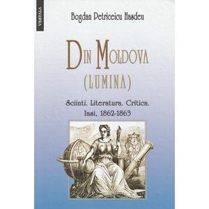 Din Moldova (Lumina)  - Bogdan Petriceicu Hasdeu