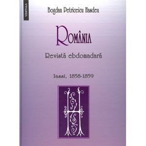 Romania. Revista ebdomadara - Bogdan Petriceicu Hasdeu