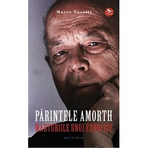 Parintele Amorth, marturiile unui exorcist - Marco Tosatti