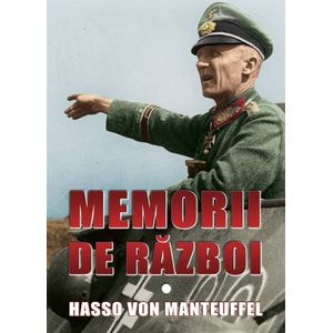 Memorii de razboi - Hasso von Manteuffel