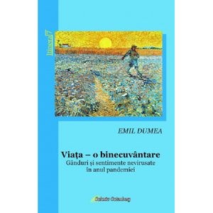 Viata, o binecuvantare - Emil Dumea