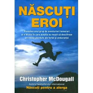 Nascuti eroi - Christopher McDougall