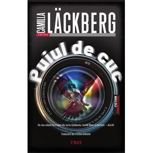 Puiul de cuc - Camilla Lackberg