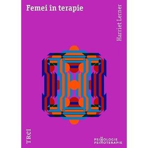 Femei in terapie - Harriet Lerner