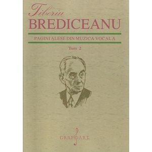 Pagini alese din muzica vocala Tom 2 - Tiberiu Brediceanu