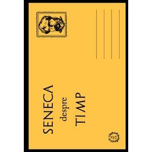Seneca despre timp - Seneca