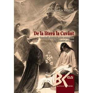 De la litera la cuvant. Inscriptii ebraice in arta europeana cu tematica crestina - Linda-Saskia Menczel