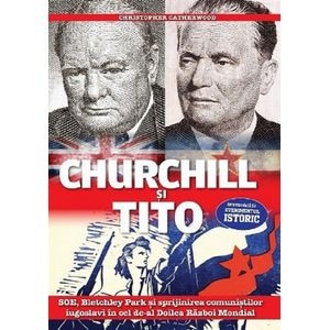 Churchill si Tito - Christopher Catherwood