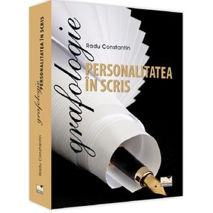 Grafologie. Personalitatea in scris - Radu Constantin