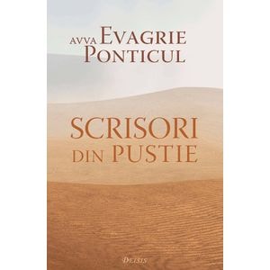 Scrisori din pustie - Avva Evagrie Ponticul
