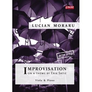 Improvizatii pe o tema de Erik Satie - Lucian Moraru - Viola si pian
