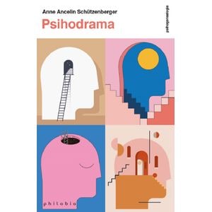 Psihodrama - Anne Ancelin Schutzenberger