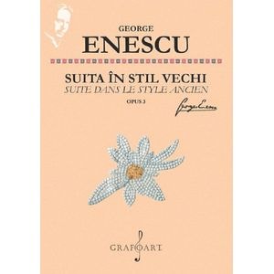 Suita in stil vechi - George Enescu