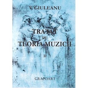 Tratat de teoria muzicii II - V. Giuleanu