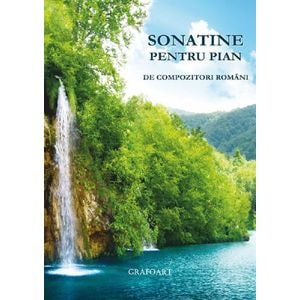 Sonatine pentru pian de compozitori romani - Georgeta Stefanescu-Barnea