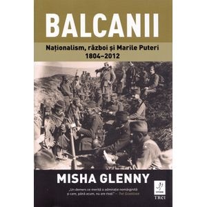 Balcanii - Misha Glenny
