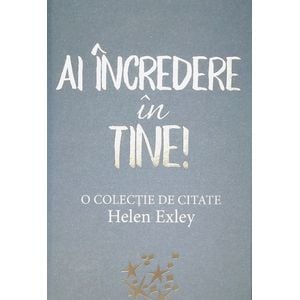 Ai incredere in tine! - Helen Exley