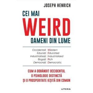 Cei mai WEIRD oameni din lume - Joseph Henrich