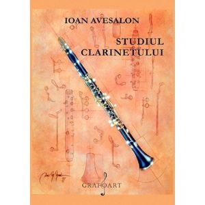 Studiul clarinetului - Ioan Avesalon