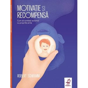 Motivatie si recompensa - Robert Schramm