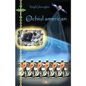 Ochiul american - Virgil Gheorghiu