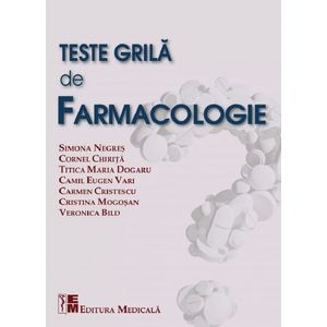 Teste grila de farmacologie - Simona Negres, Cornel Chirita