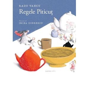 Regele Piticut - Radu Vancu, Irina Dobrescu