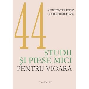 Studii si piese mici pentru vioara - Constantin Botez