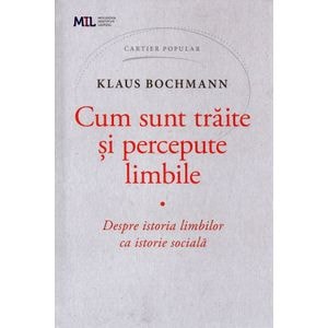Cum sunt traite si percepute limbile - Klaus Bochmann